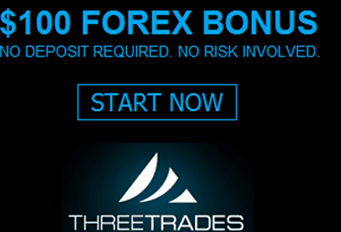 No Deposit $100 Forex Bonus – ThreeTrades