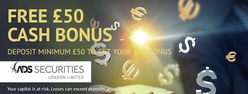 Free £50 Cash Bonus with £50 Deposit - ads-securities