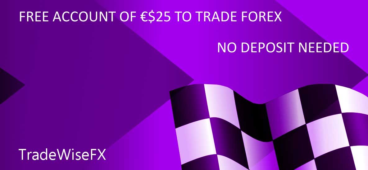 No Deposit Free $25 to Trade Live Forex