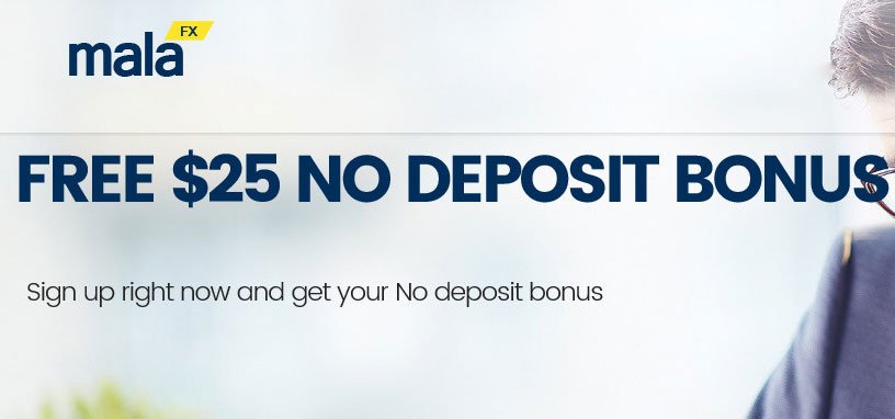 MalaFX $25 no-Deposit Forex Bonus