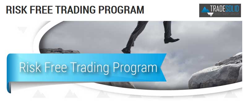 Tradesolid Risk Free Trading