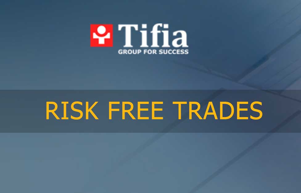 Risk Free First 10 trades – TIFIA