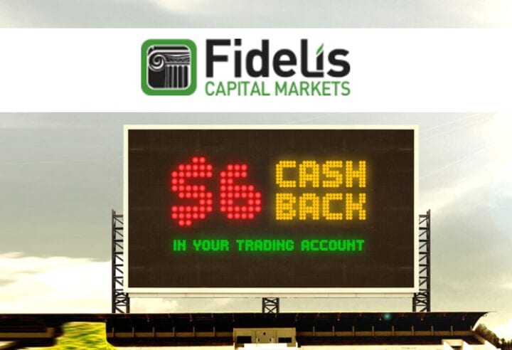 $6 USD CASH BACK PROGRAM – Fidelis Capital Markets