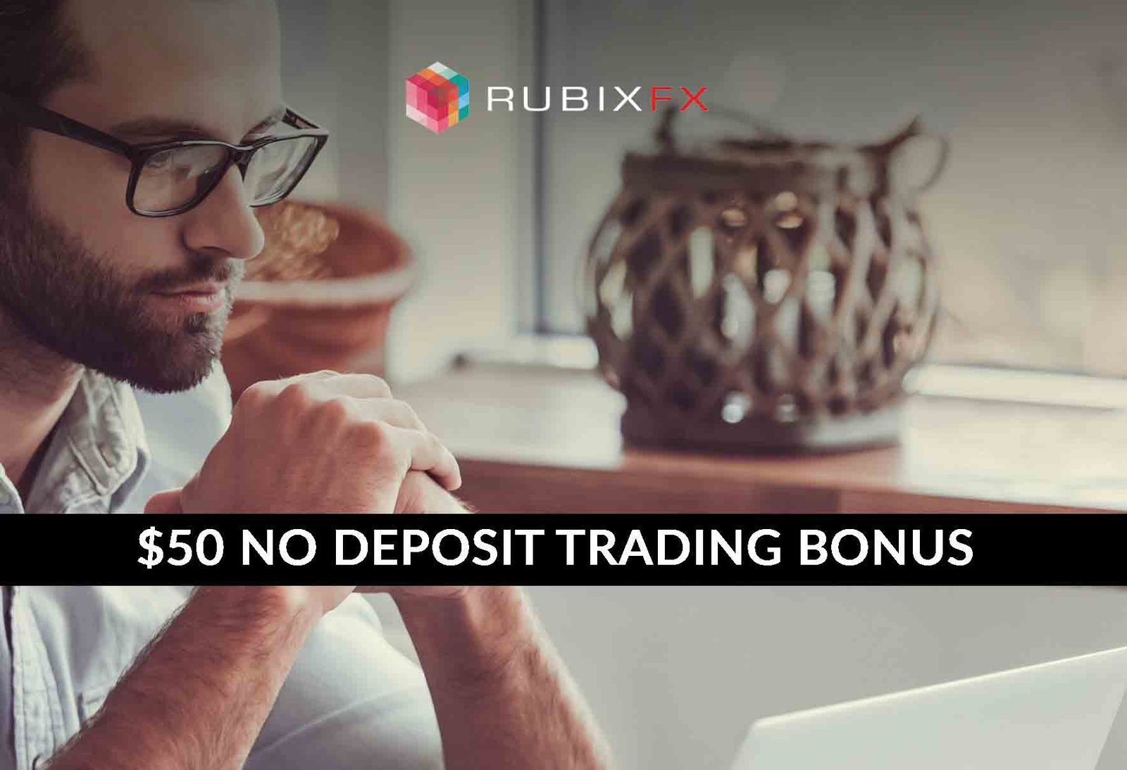 $50 No Deposit Trading Bonus – Rubix FX