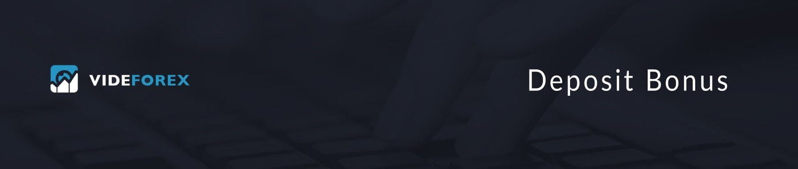 VideForex-Deposit-Bonus
