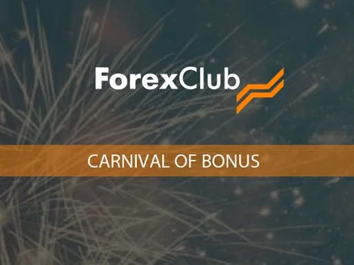 Carnival of Bonuses – Forex Club